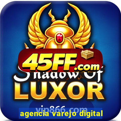 agencia varejo digital